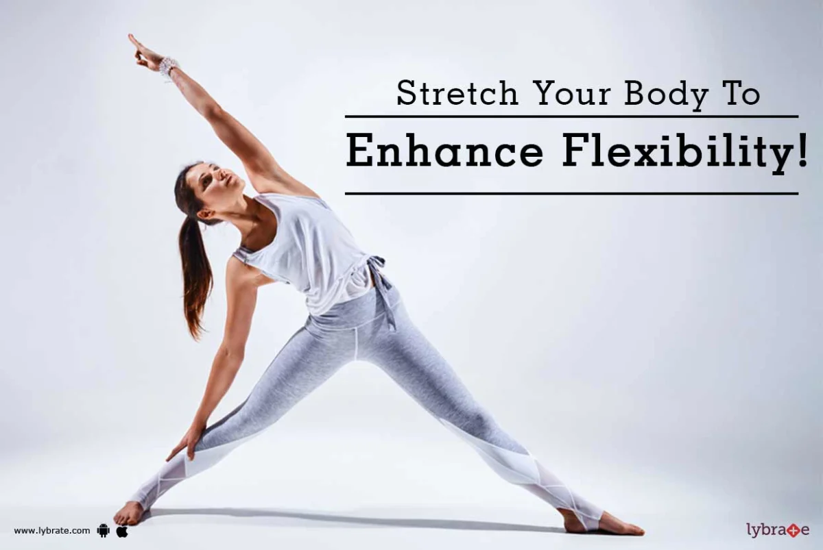 Enhanced Flexibility