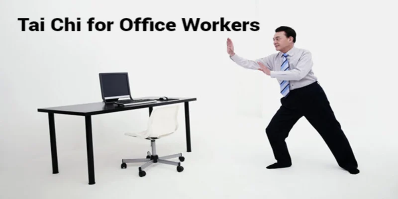 Tai Chi for Office Workers