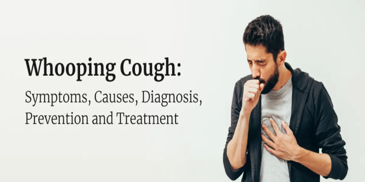 Understanding Whooping Cough: Symptoms, Treatment, and Prevention