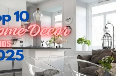 10 Best Home Décor Ideas in 2025